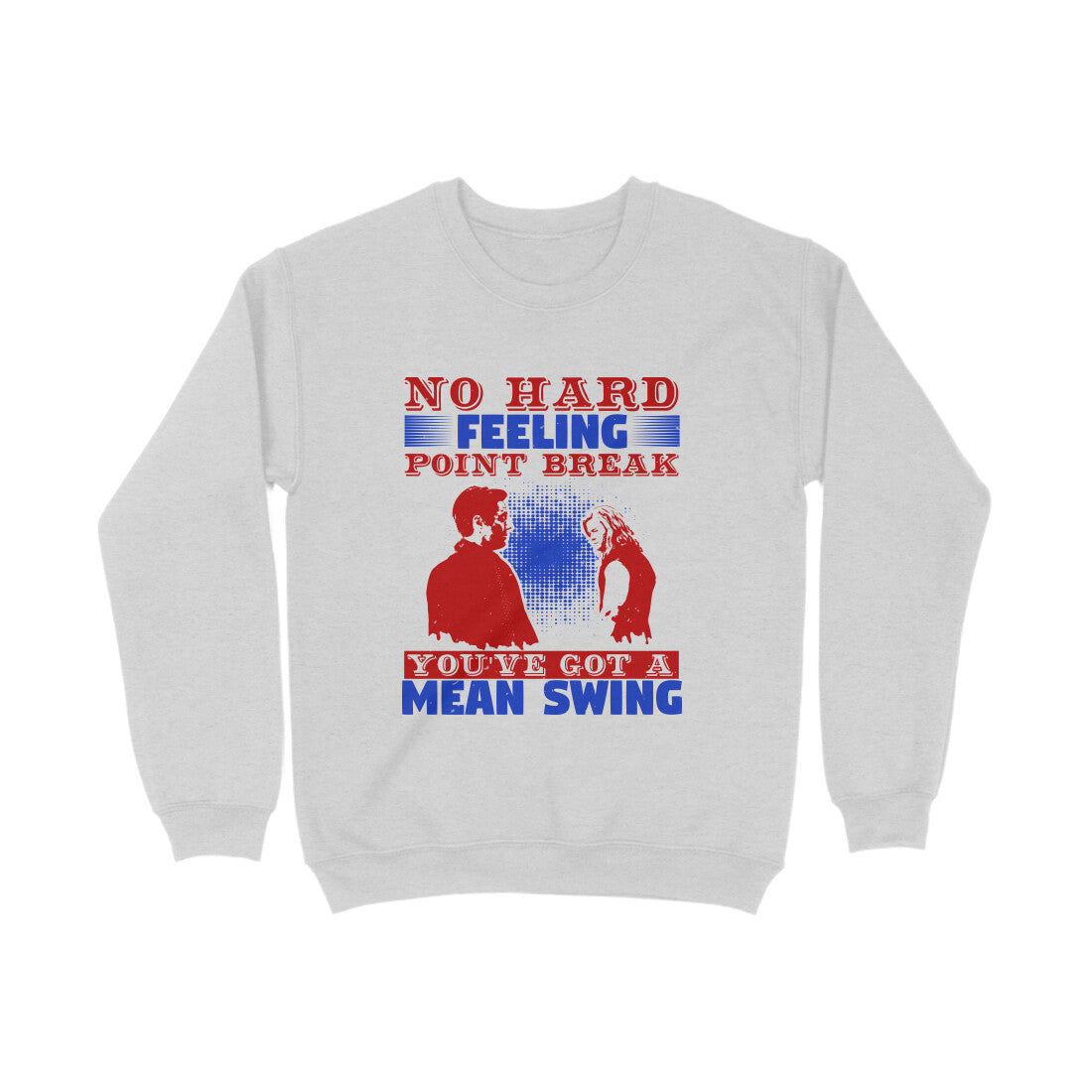 TNH - Sweat Shirt - No Hard Feeling