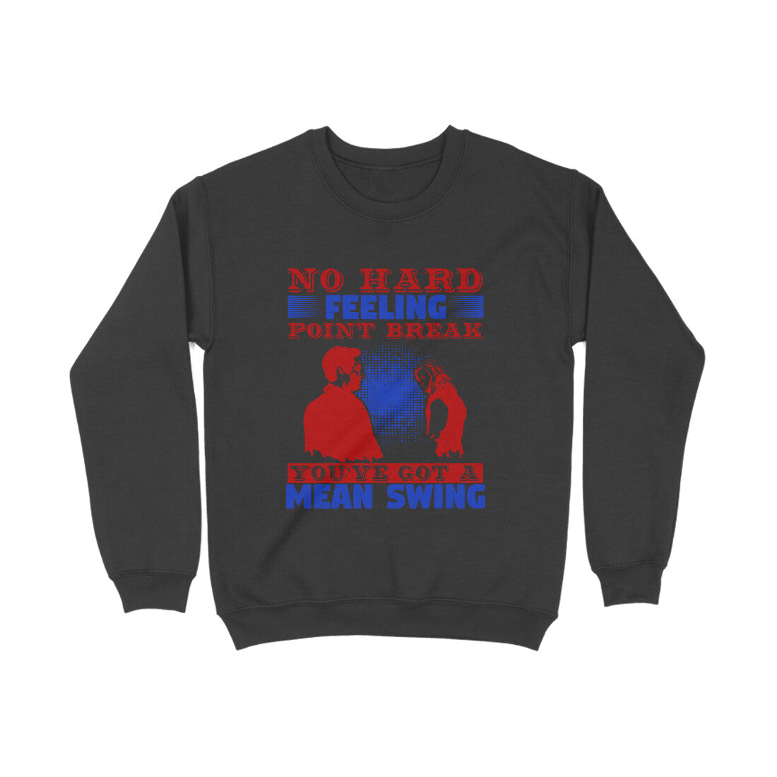 TNH - Sweat Shirt - No Hard Feeling
