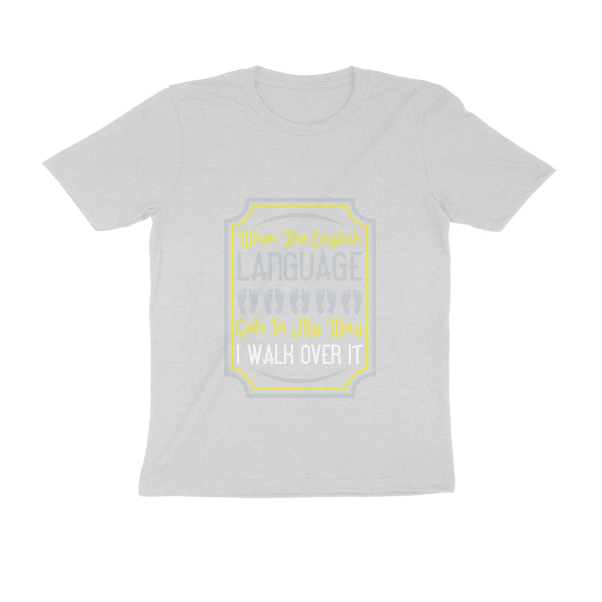 TNH - Men's Round Neck Tshirt - I Walk Over It