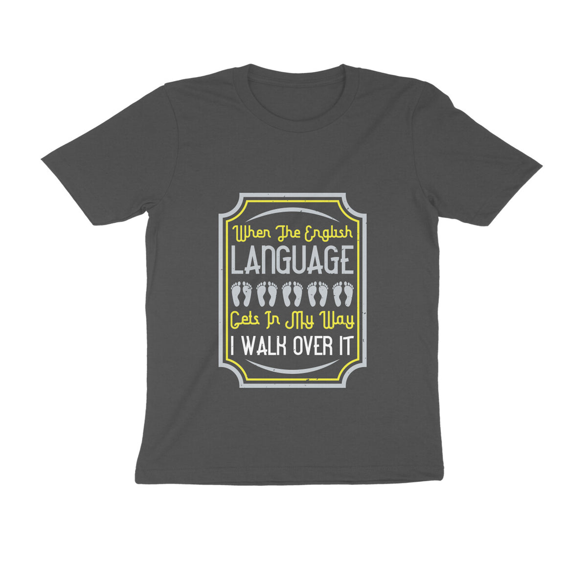TNH - Men's Round Neck Tshirt - I Walk Over It