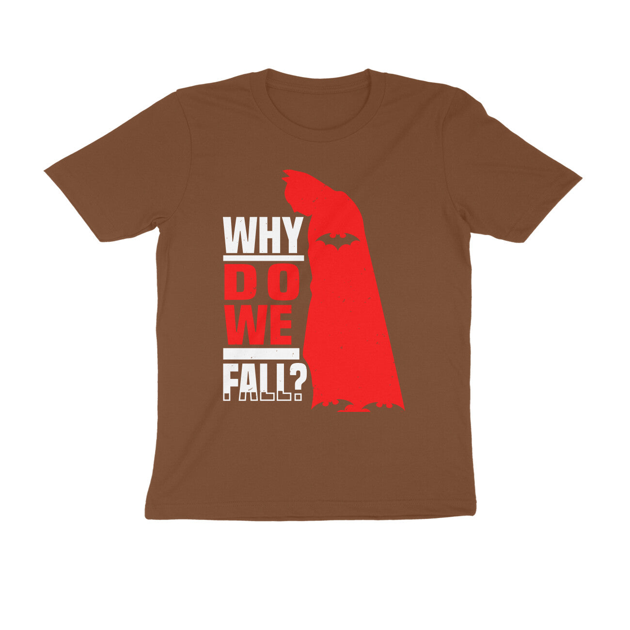 TNH - Men's Round Neck Tshirt - Batman - Why Do We Fall ?