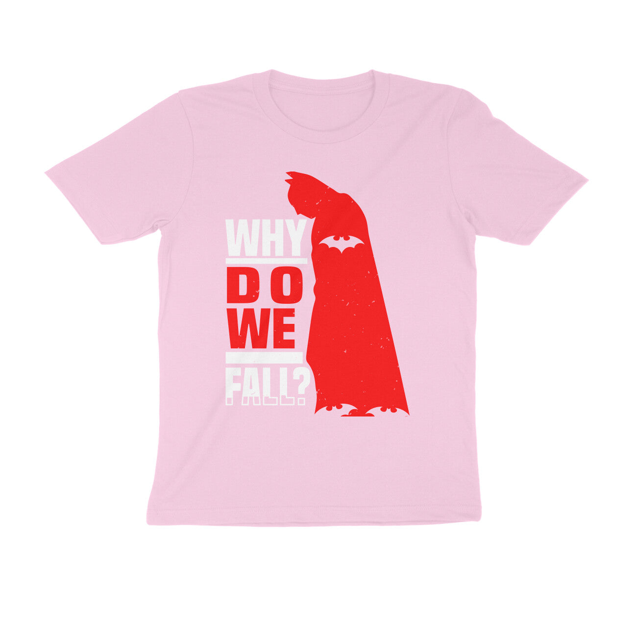 TNH - Men's Round Neck Tshirt - Batman - Why Do We Fall ?