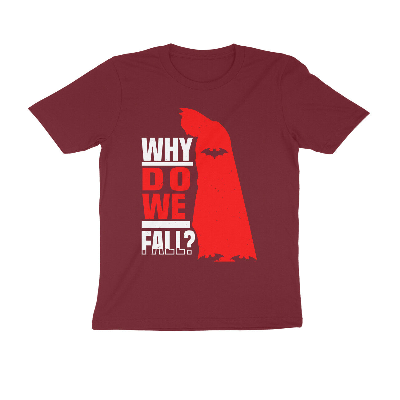 TNH - Men's Round Neck Tshirt - Batman - Why Do We Fall ?