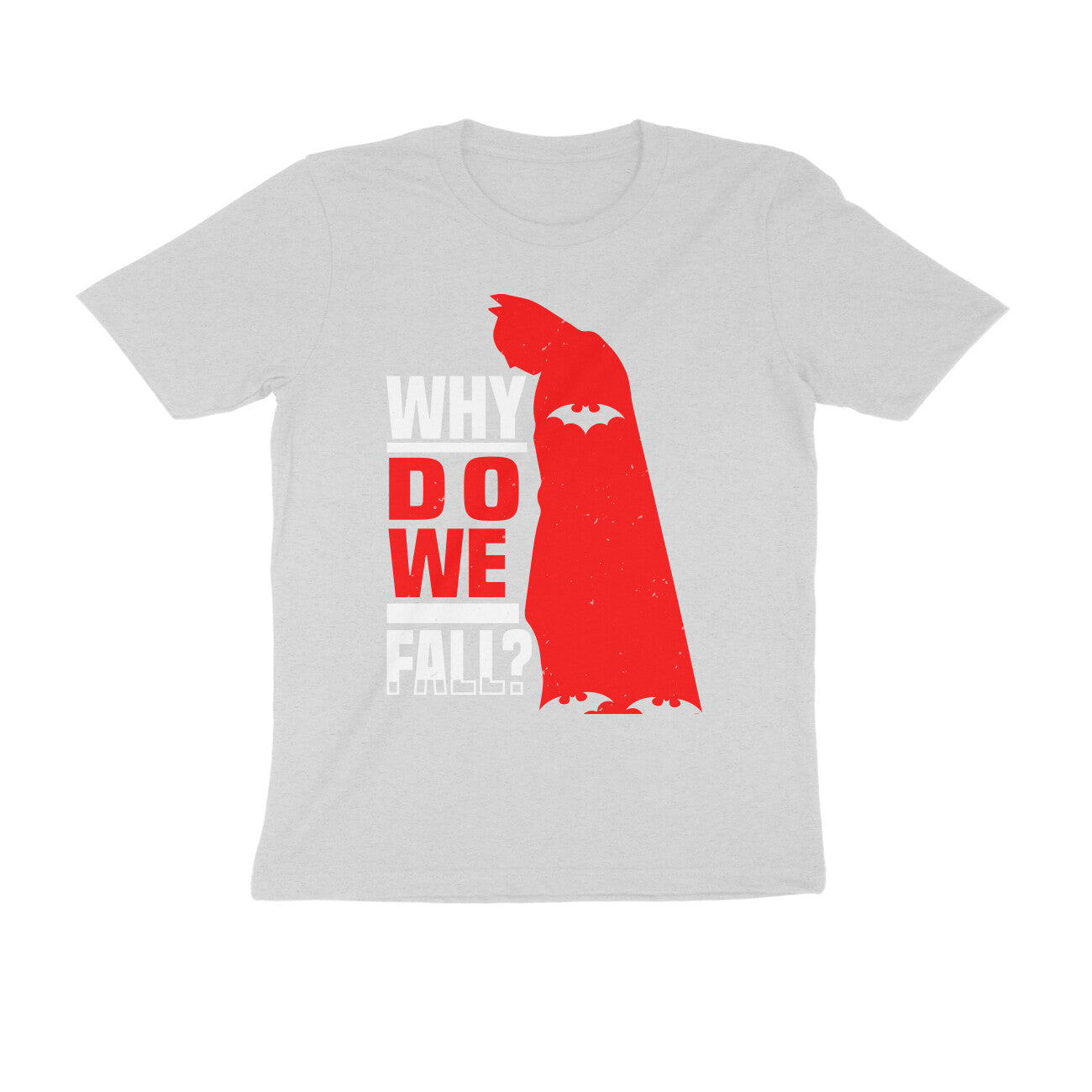 TNH - Men's Round Neck Tshirt - Batman - Why Do We Fall ?