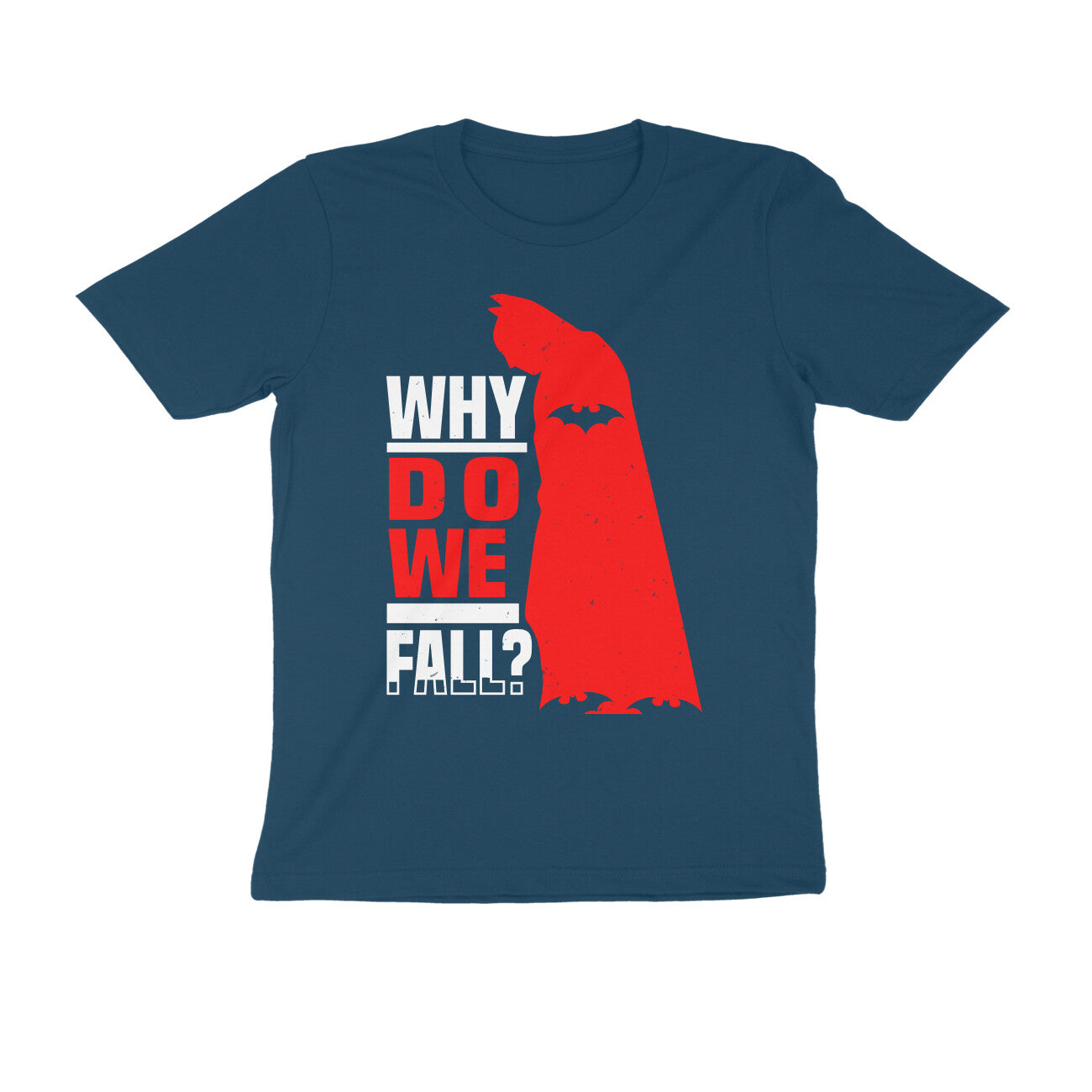 TNH - Men's Round Neck Tshirt - Batman - Why Do We Fall ?