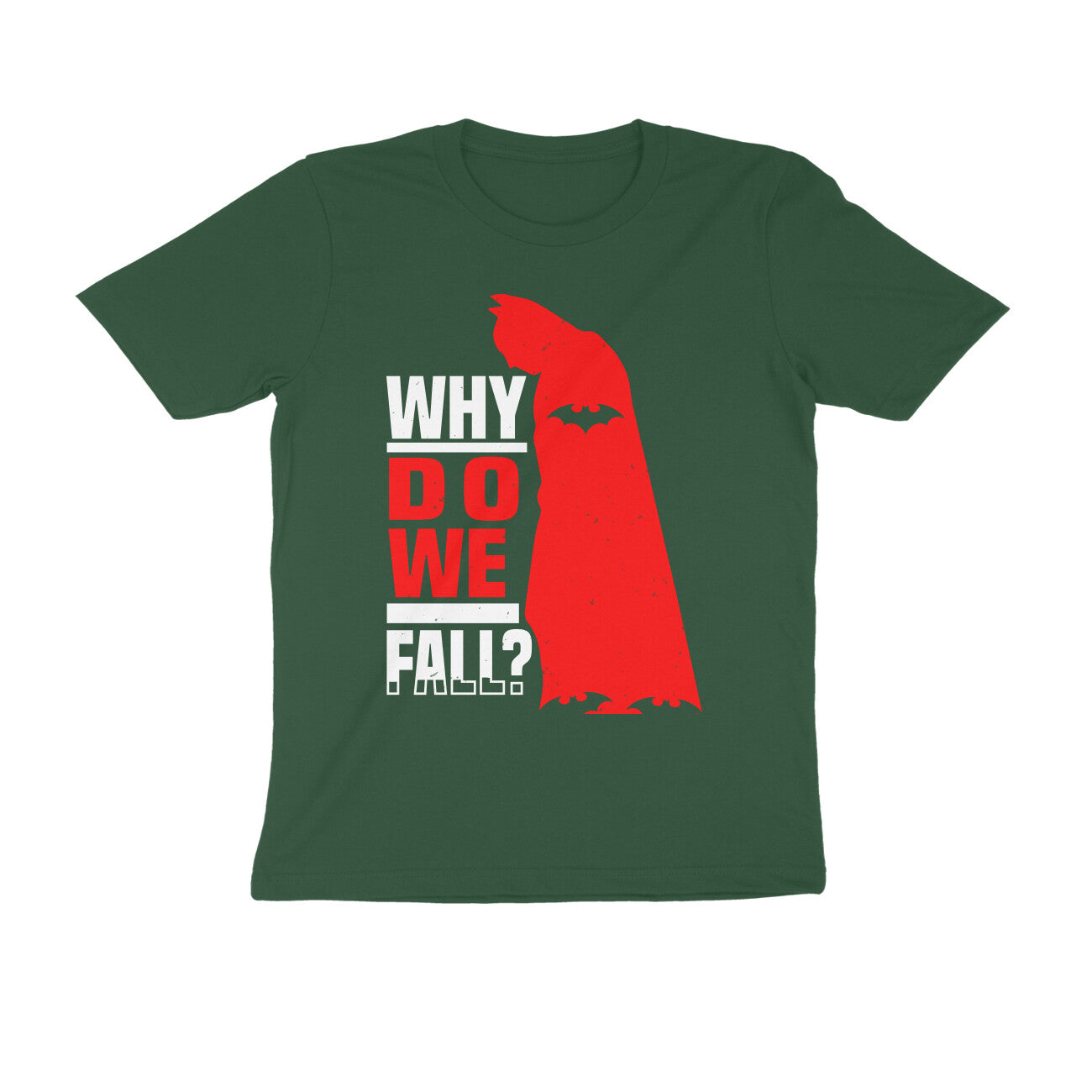 TNH - Men's Round Neck Tshirt - Batman - Why Do We Fall ?