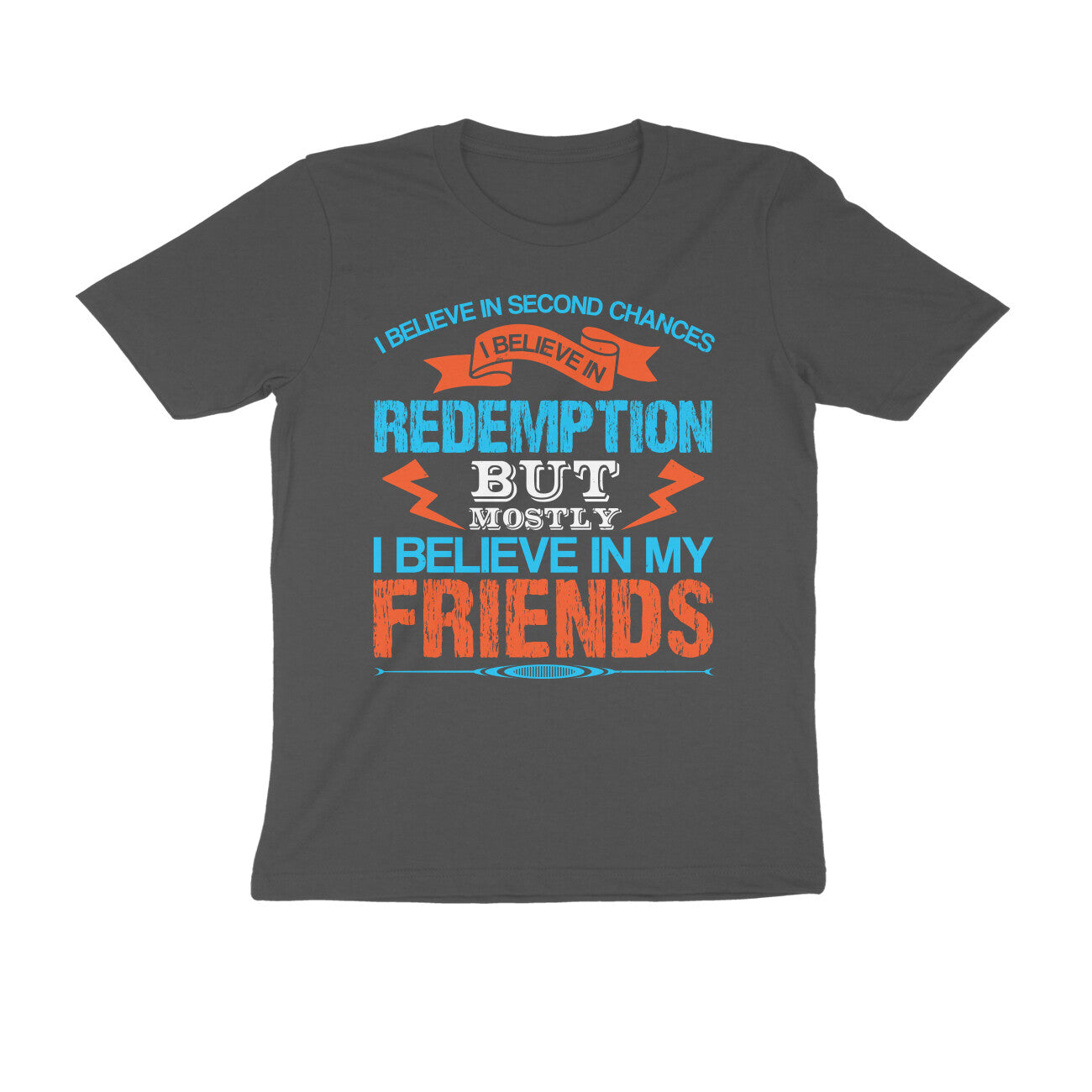 TNH - Men's Round Neck Tshirt - Believe in my Friends