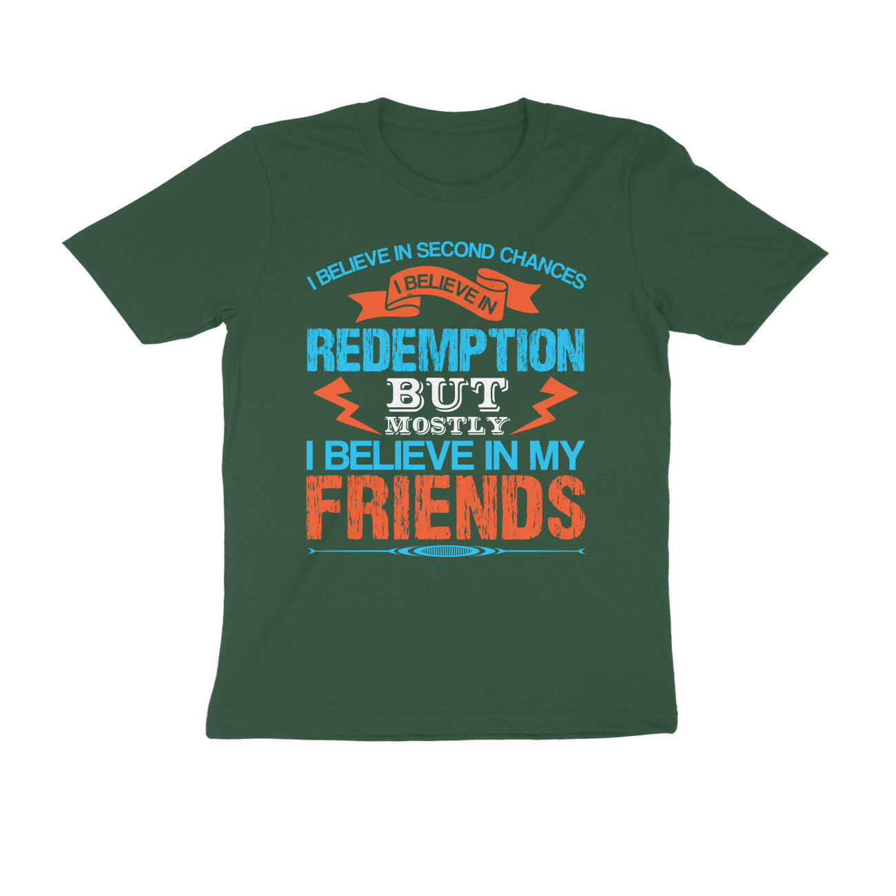 TNH - Men's Round Neck Tshirt - Believe in my Friends