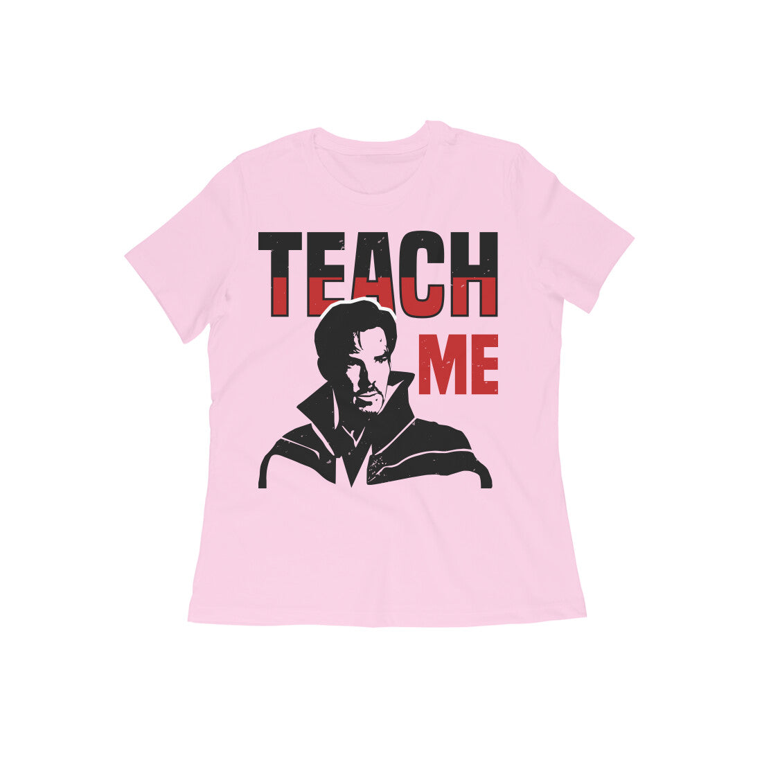 TNH - Women's Round Neck Tshirt - Dr. Strange - Teach Me