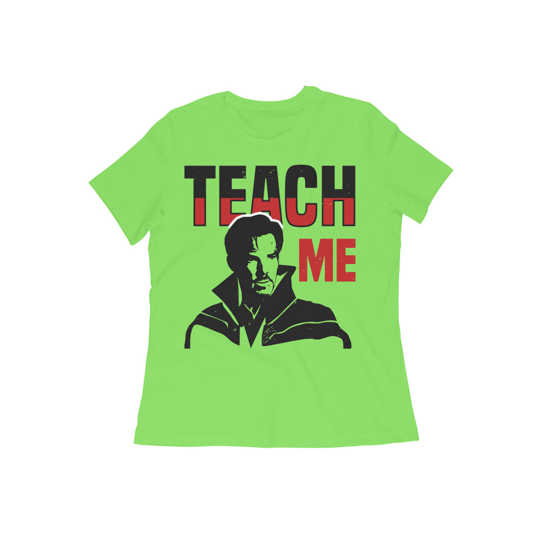 TNH - Women's Round Neck Tshirt - Dr. Strange - Teach Me