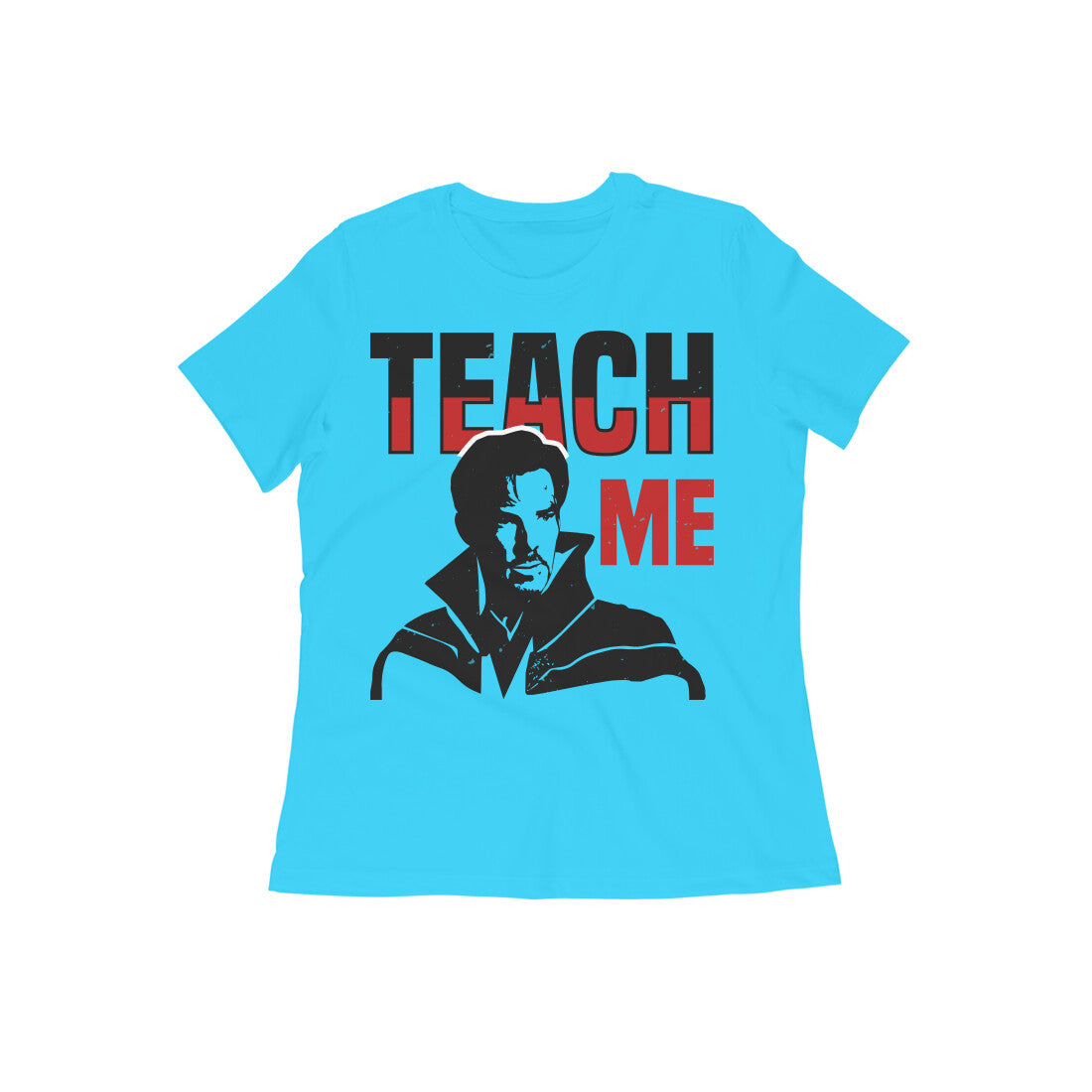 TNH - Women's Round Neck Tshirt - Dr. Strange - Teach Me