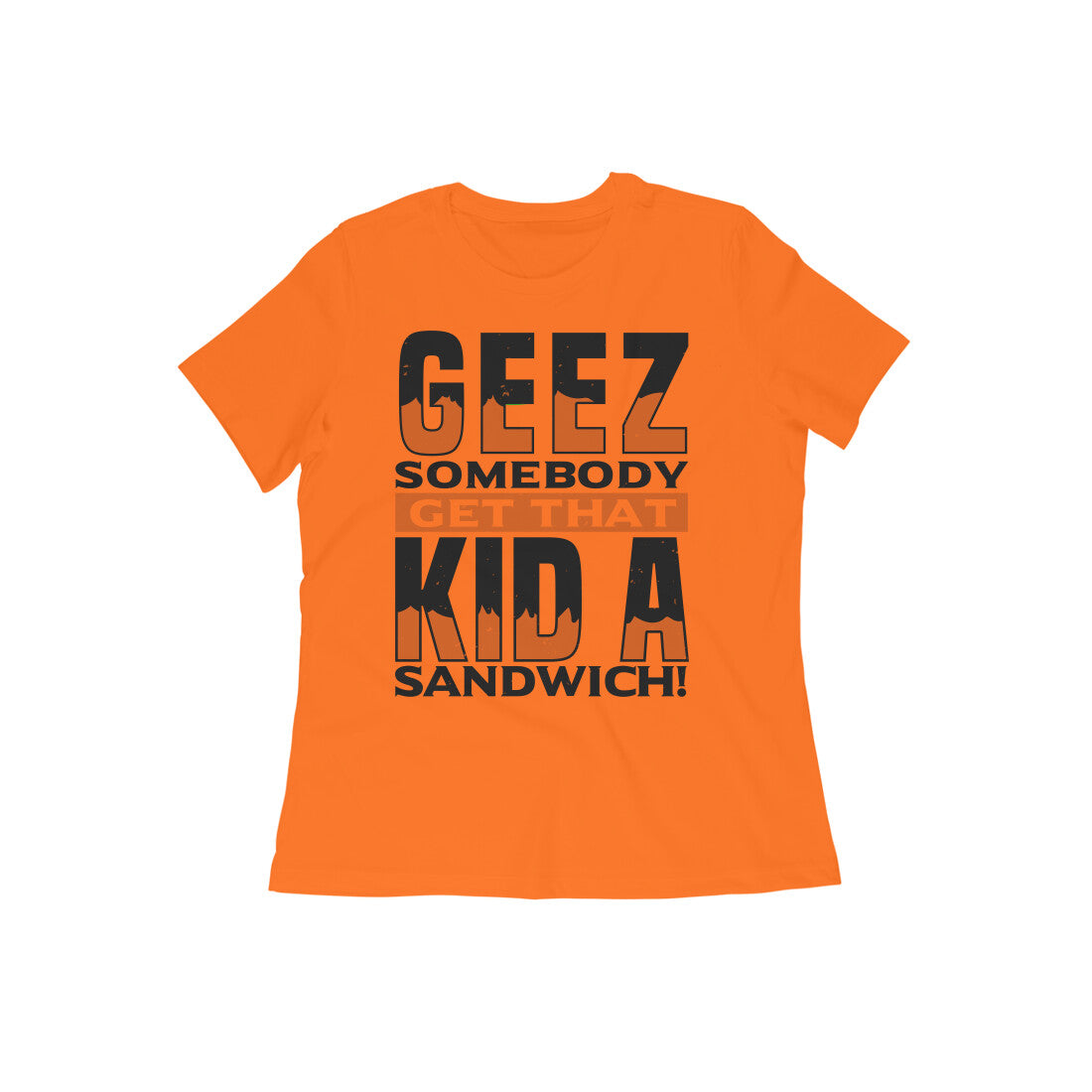 TNH - Women's Round Neck Tshirt - Get That Kid