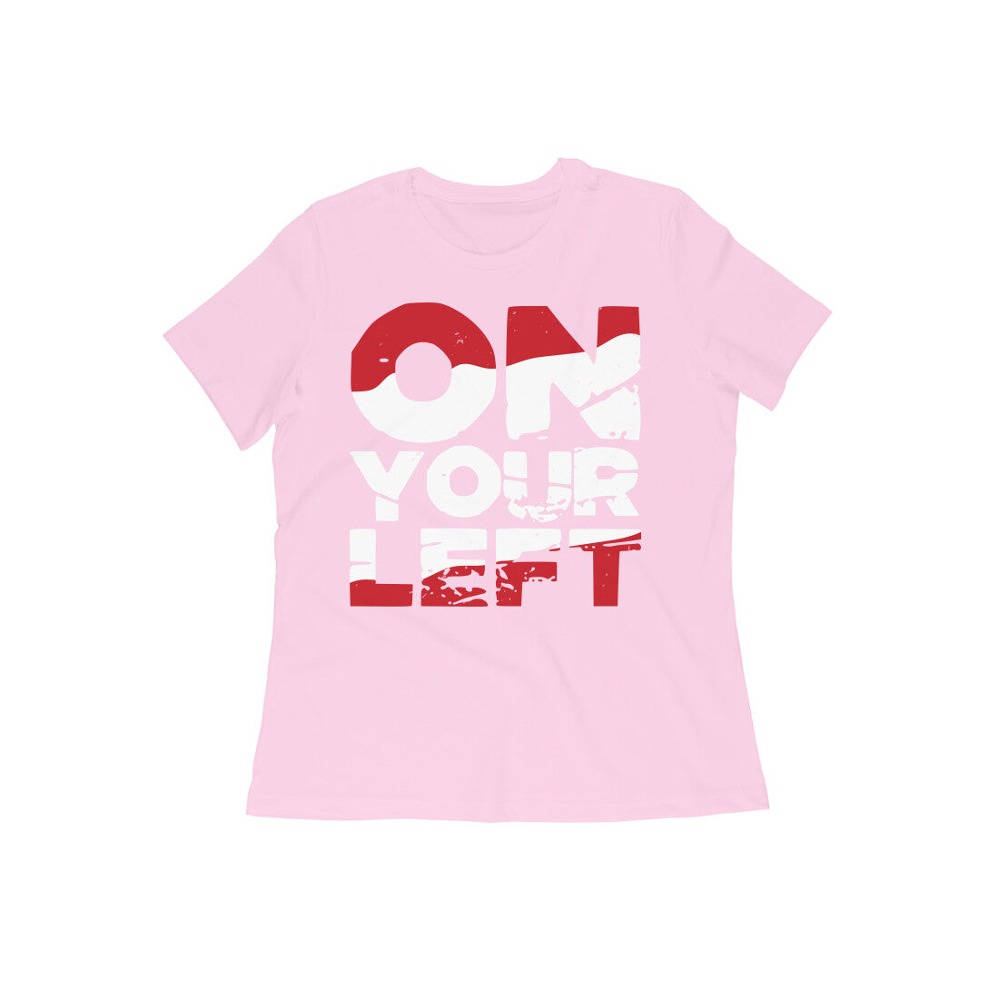 TNH - Women's Round Neck Tshirt - On Your Left