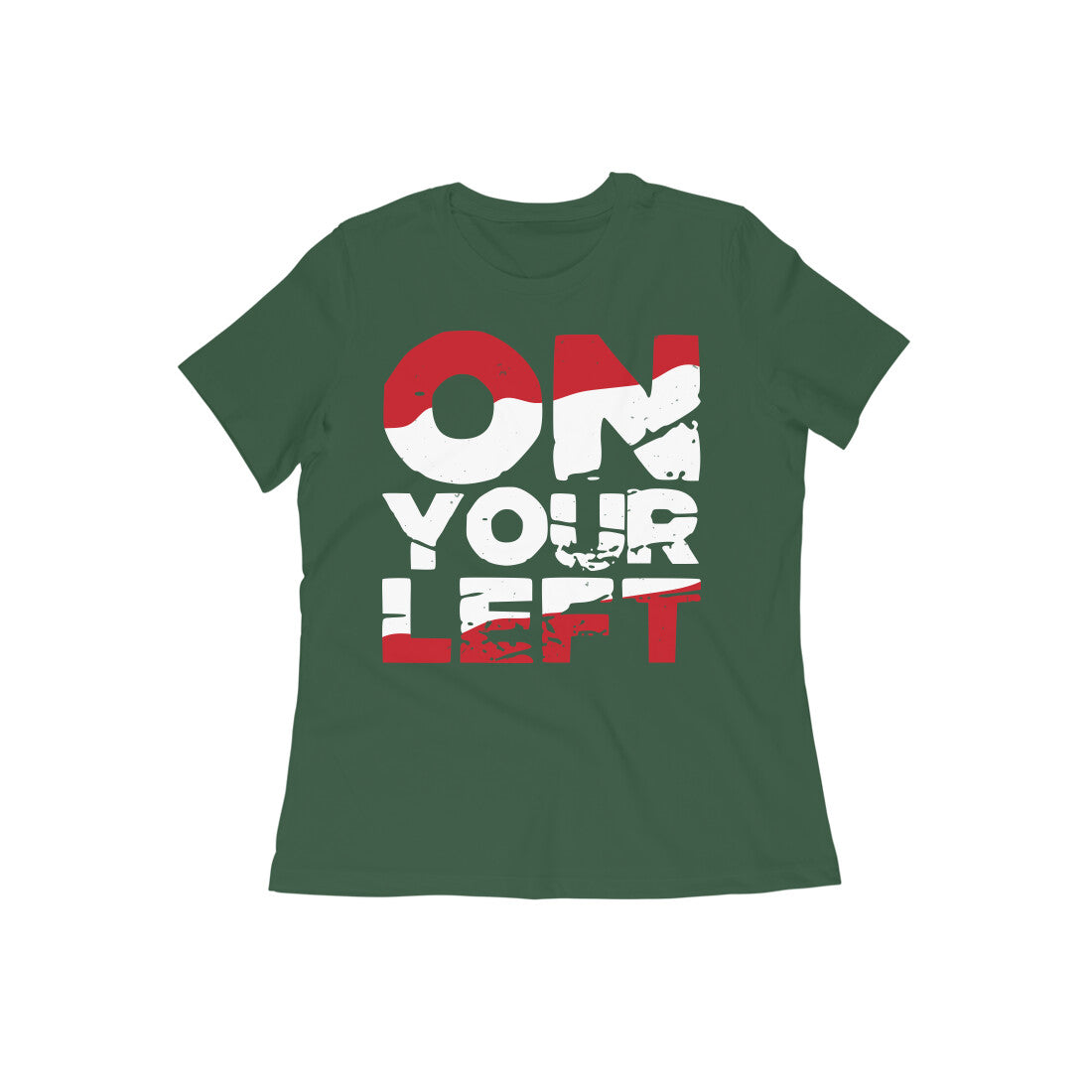 TNH - Women's Round Neck Tshirt - On Your Left