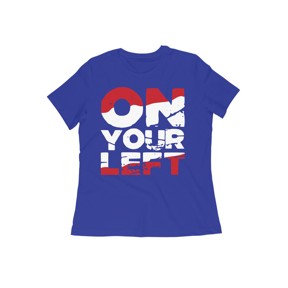 TNH - Women's Round Neck Tshirt - On Your Left