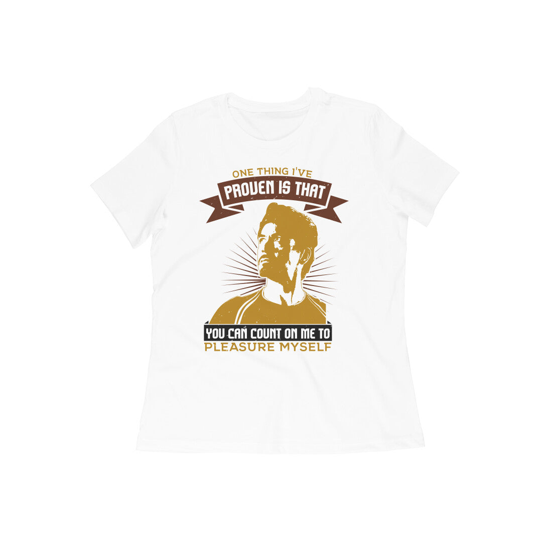 TNH - Women's Round Neck Tshirt - The Iron Man - One thing I've Proven