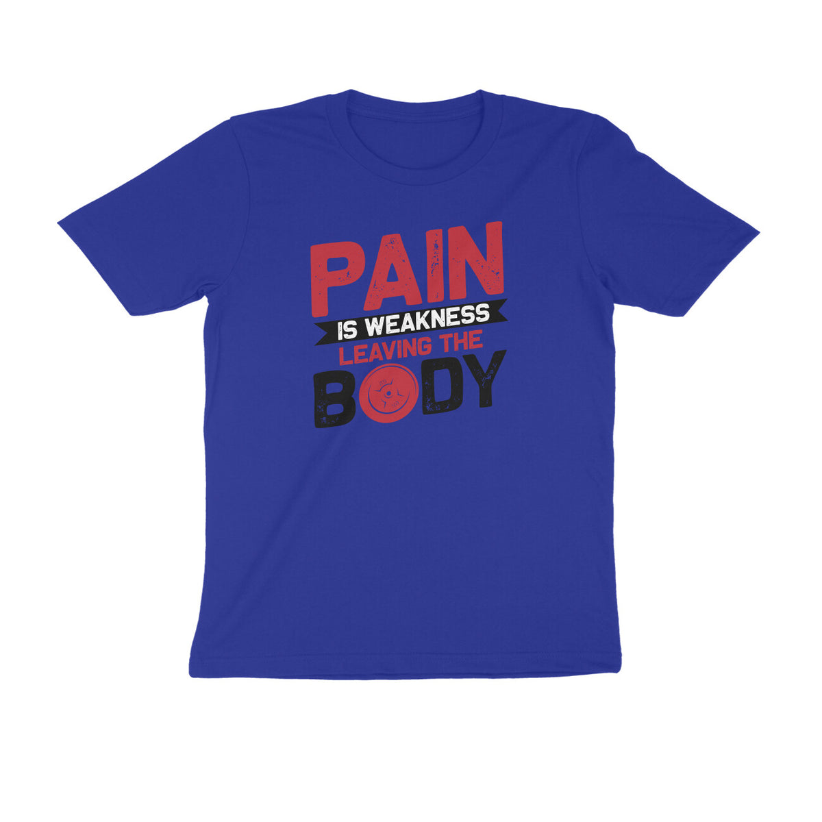 TNH - Men's Round Neck Tshirt - Pain Is Weakness Leaving the Body
