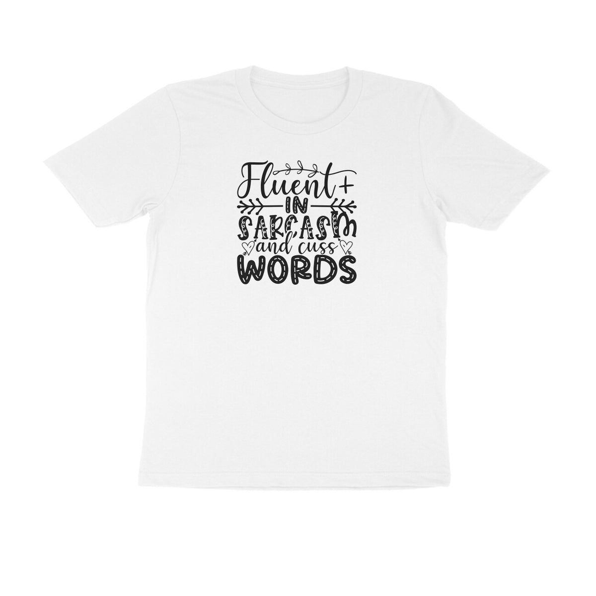 TNH - Men's Round Neck Tshirt - Fluent in Sarcasm