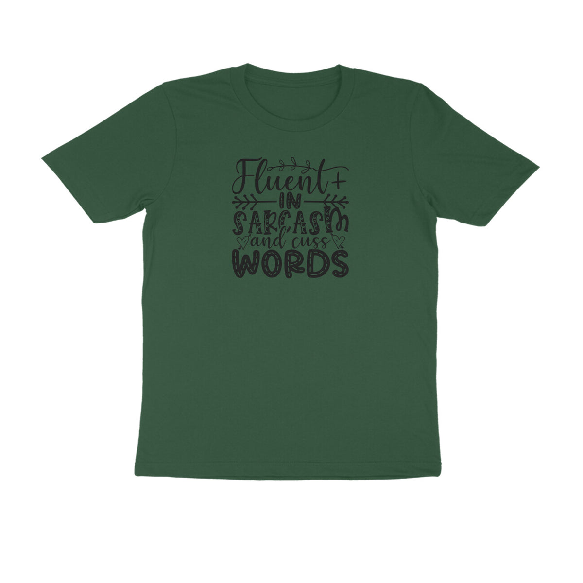 TNH - Men's Round Neck Tshirt - Fluent in Sarcasm