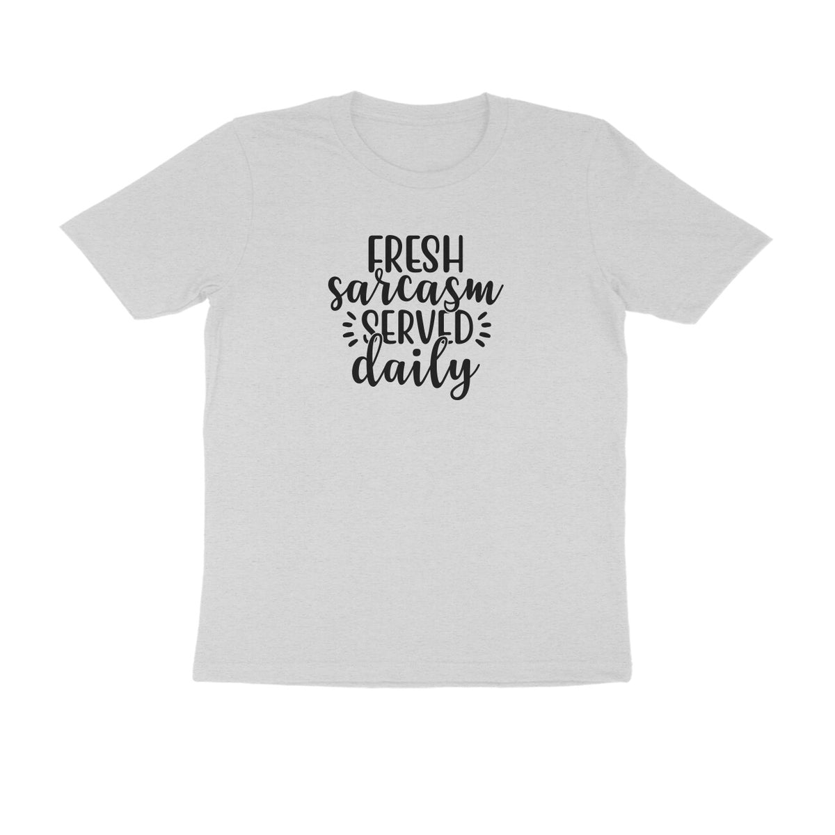 TNH - Men's Round Neck Tshirt - Fresh Sarcasm