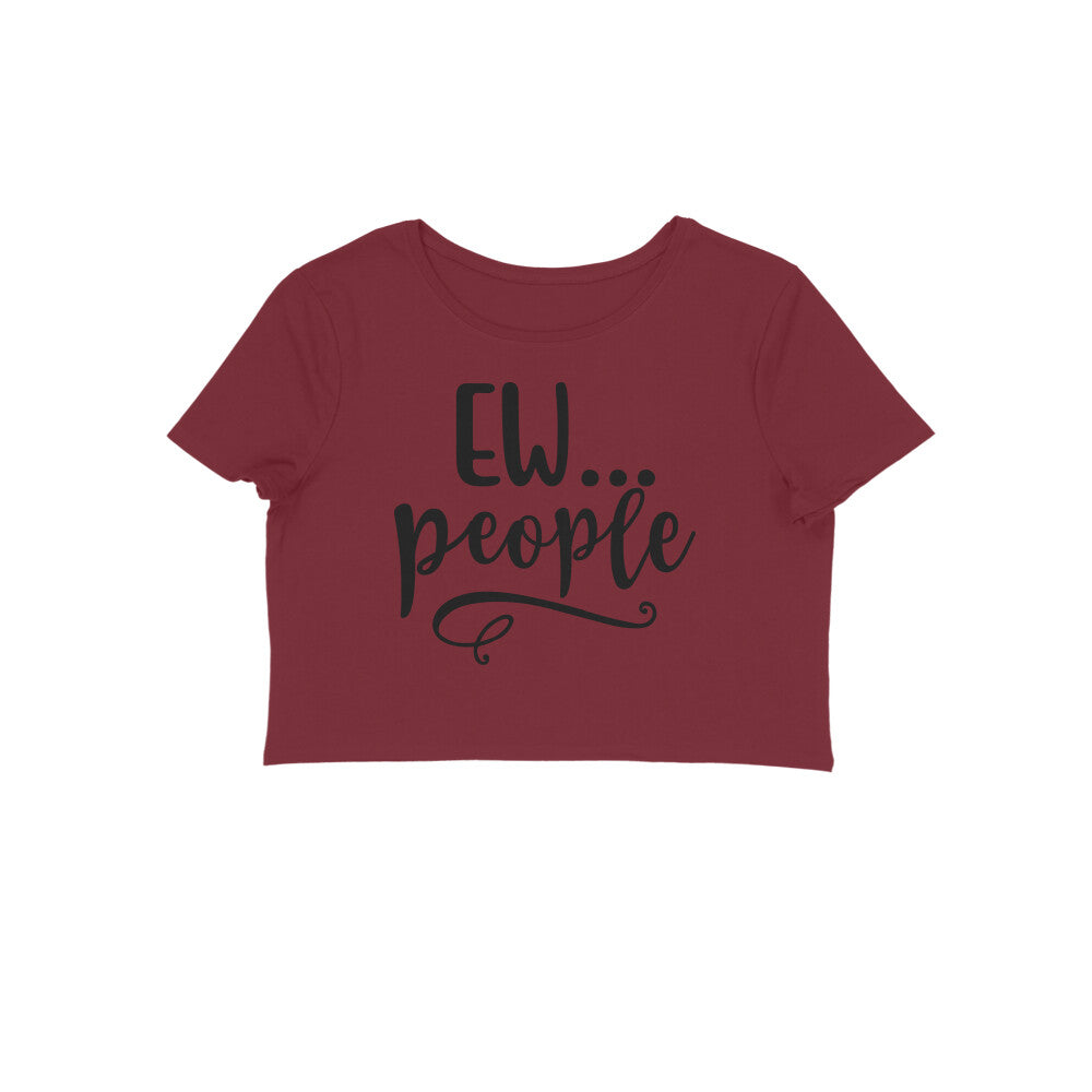 TNH - Women's Crop Top - Ew.. People