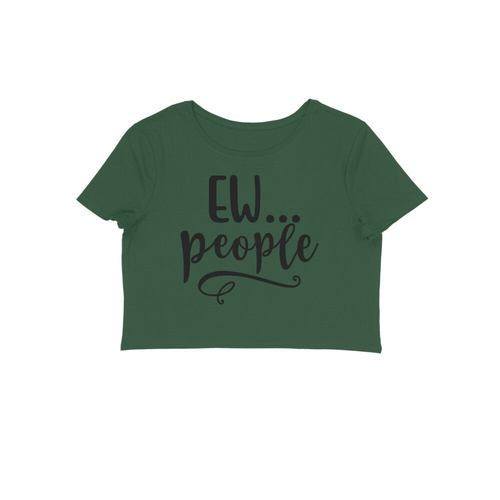 TNH - Women's Crop Top - Ew.. People
