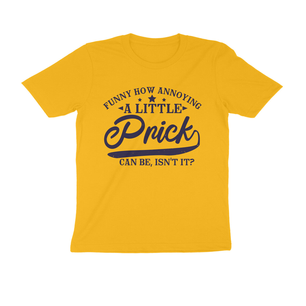 TNH - Men's Round Neck T-Shirt - A Little Prick